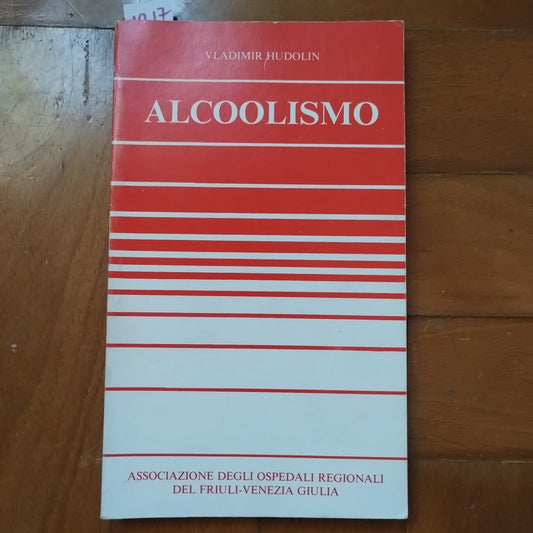 Alcoolismo di Vladimir Hudolin, libro in italiano