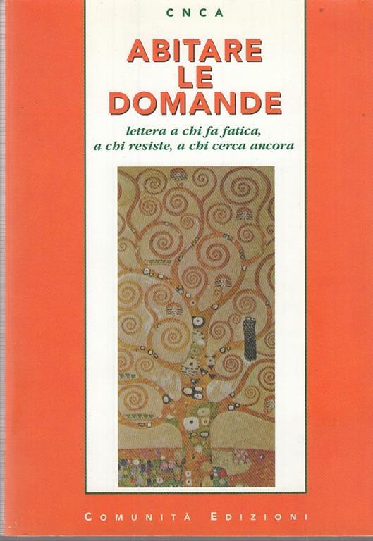 Abitare Le Domande Lettera A Chi Fatica. Comunità edizioni