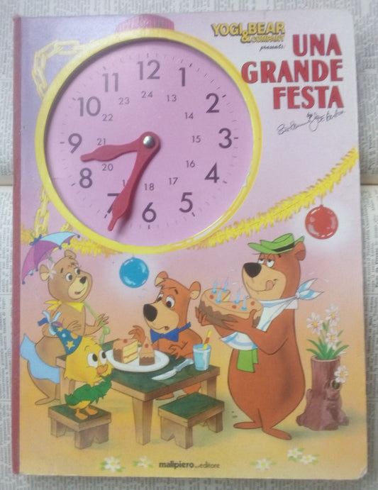 Yogi bear company, Una grande festa. Orologio con lancette. Malipiero ed.1989